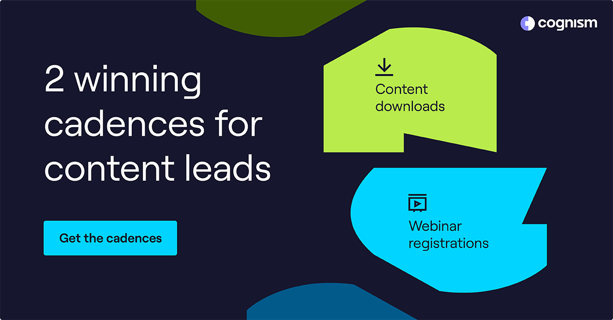 If you want to help nurture your content leads, check out winning cadences from our MDRs! Click to get them.