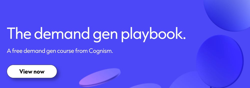 The demand gen playbook. A free demand gen course from Cognism. Click to get access now.