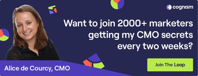 Want to join 2000+ marketers getting my CMO secrets every two weeks? Click to sign up for the Cognism newsletter!