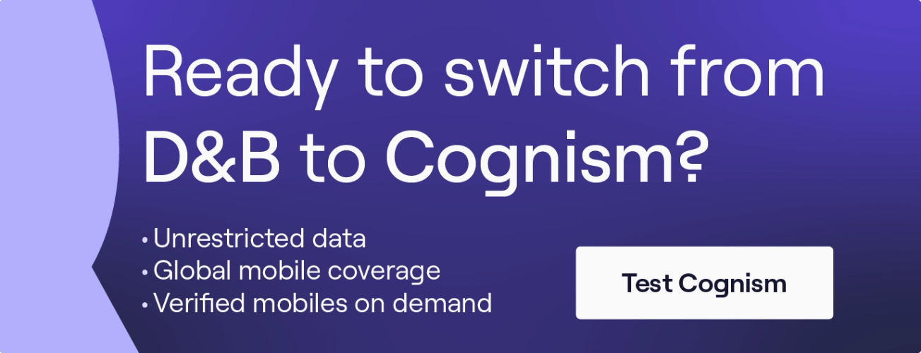 Ready to switch from D&amp;B to Cognism? Click to book a demo and test our data!