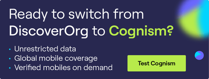 Ready to switch from DiscoverOrg to Cognism? Click to book a demo and test our data!