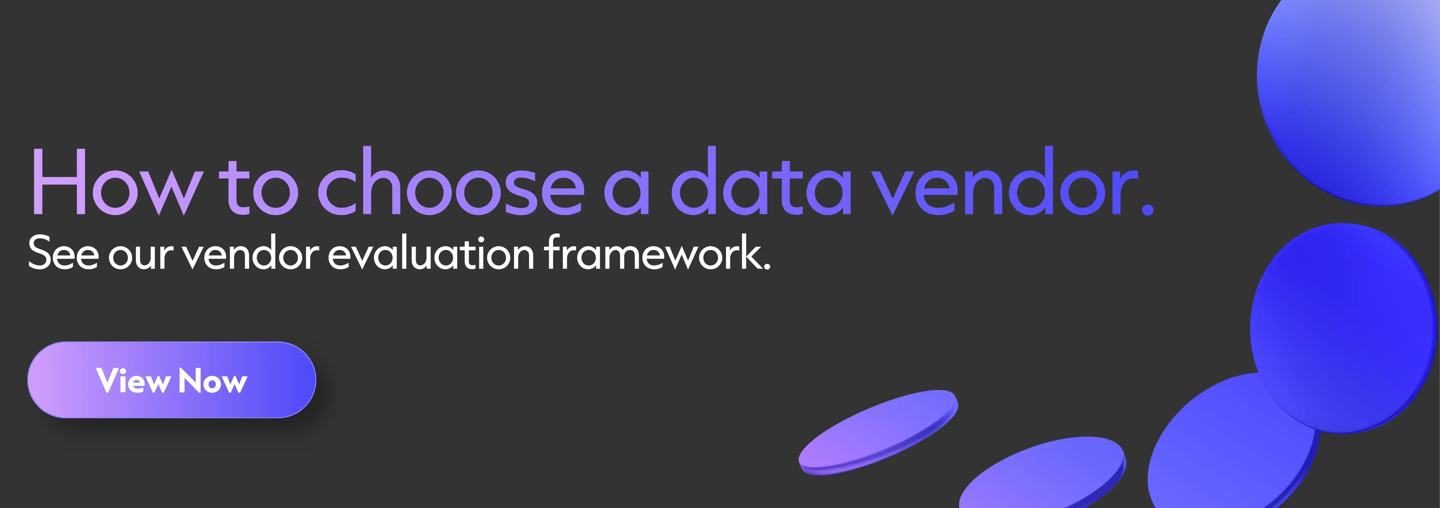 How to choose a data vendor. Click to read.