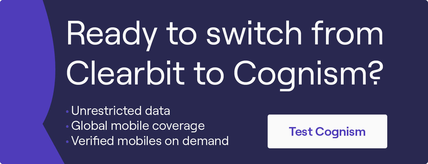 Ready to switch from Clearbit to Cognism? Click to book a demo.