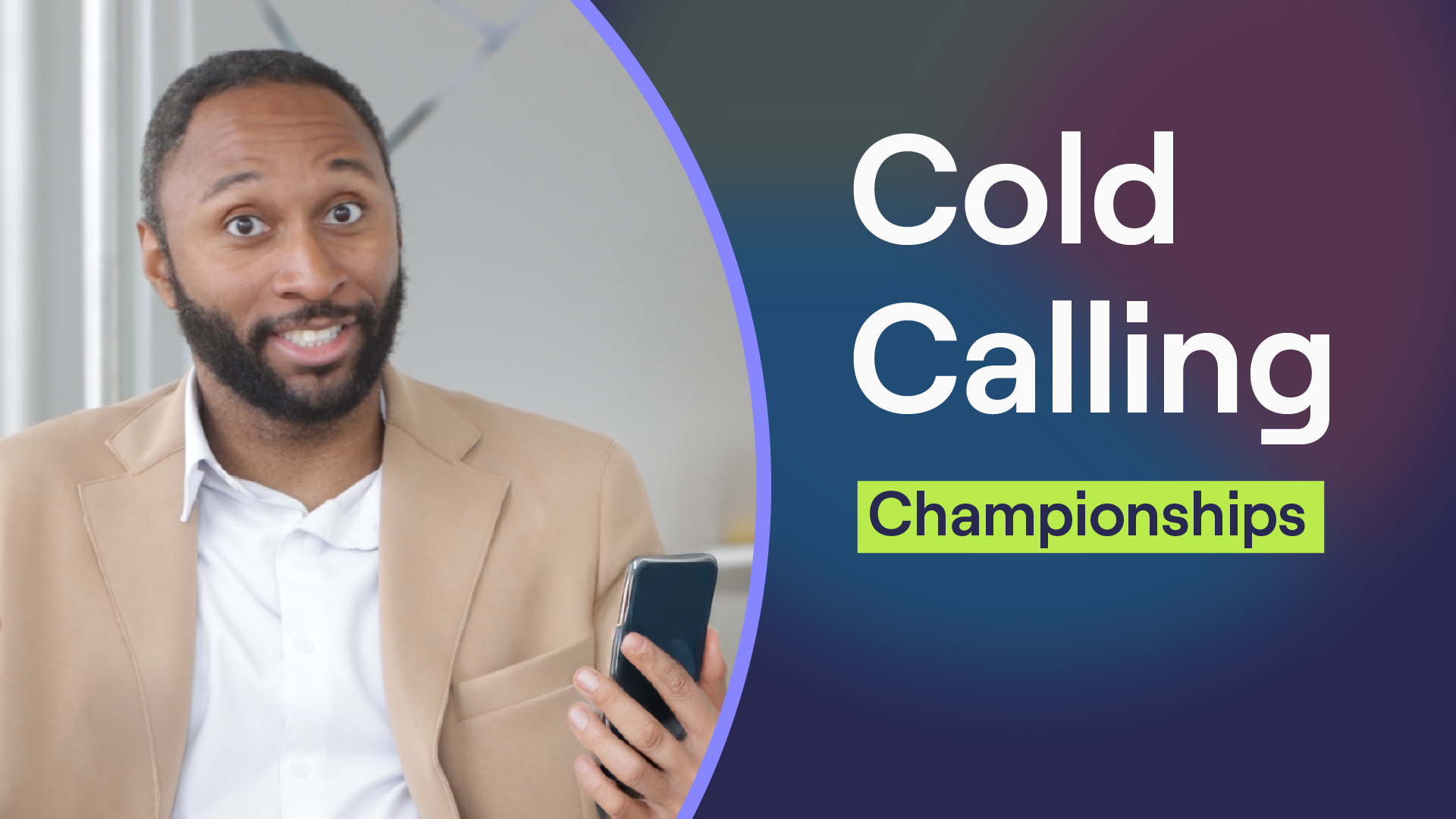 Cold Calling Championships 22 April 2025 Cold Calling Championships 22 April 2025