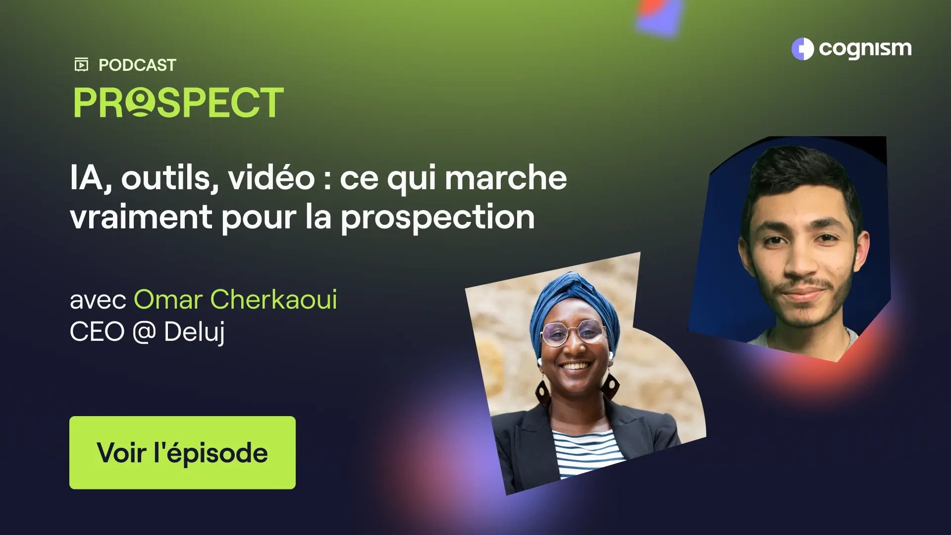 IA, outils, vidéo : ce qui marche réellement pour la prospection avec Omar Cherkaoui