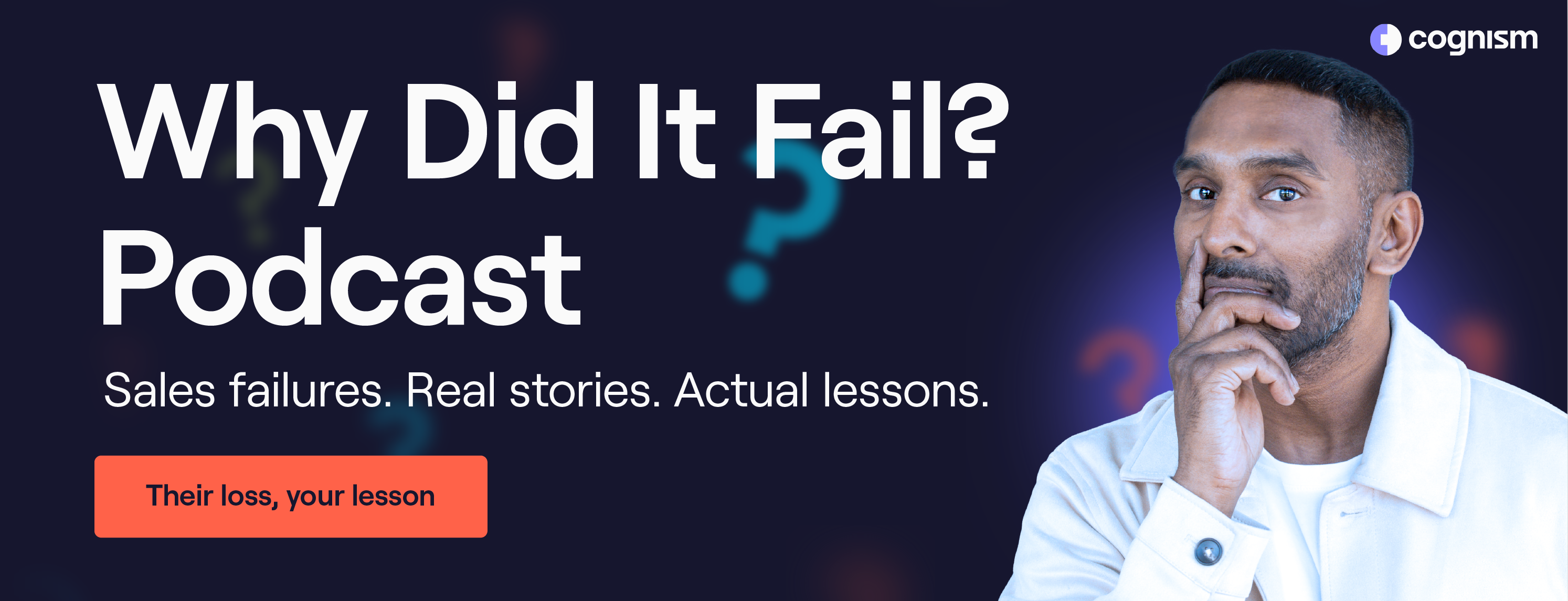 Why Did It Fail podcast - Cognism