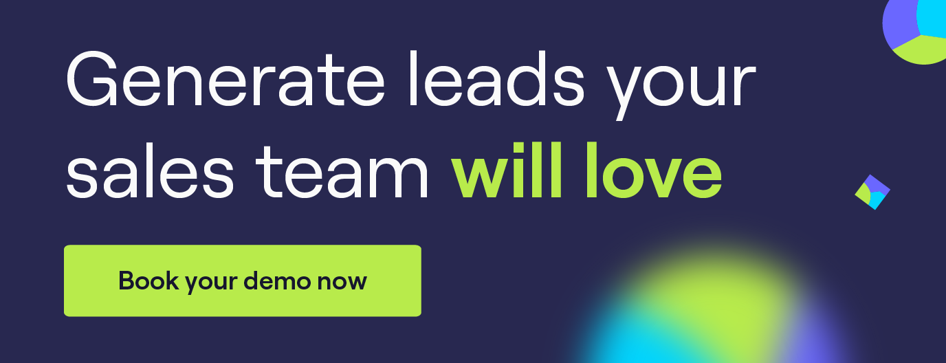 Generate leads your sales team will love. Click to book a demo!
