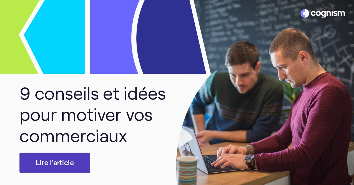 9 conseils et idées pour motiver vos commerciaux (2024)