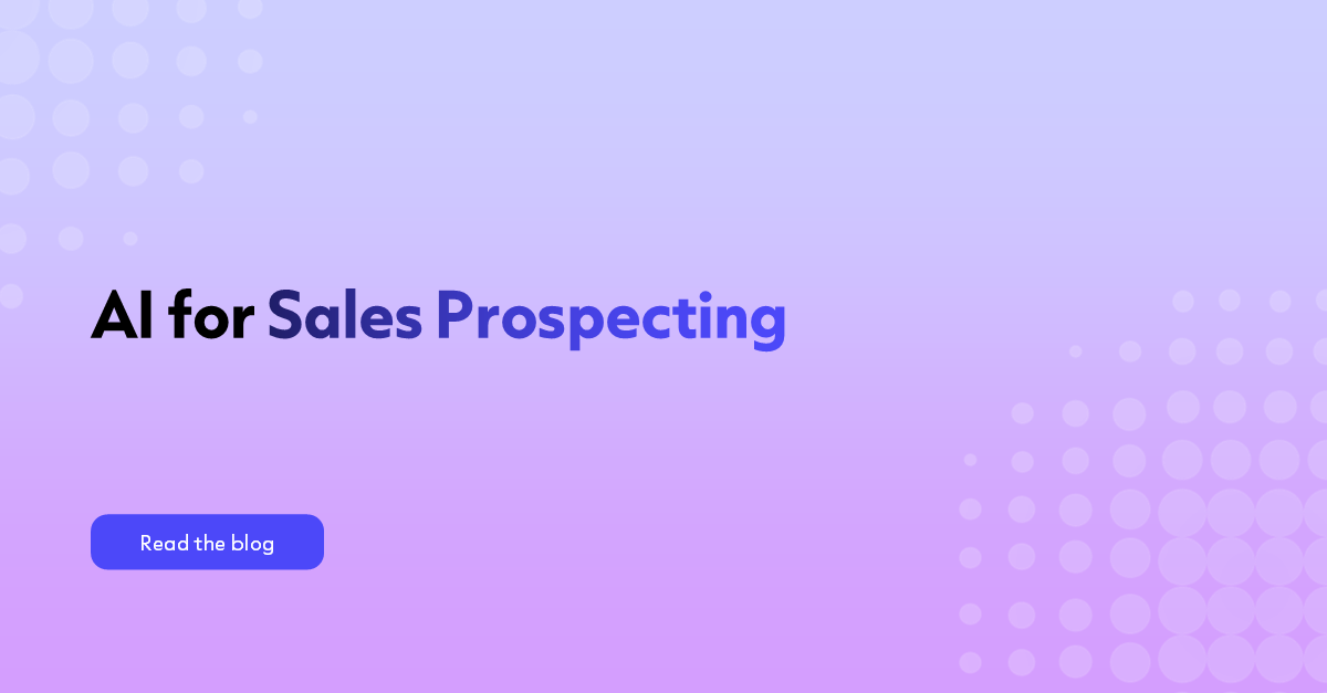 AI for Sales Prospecting: Use Cases & Strategies