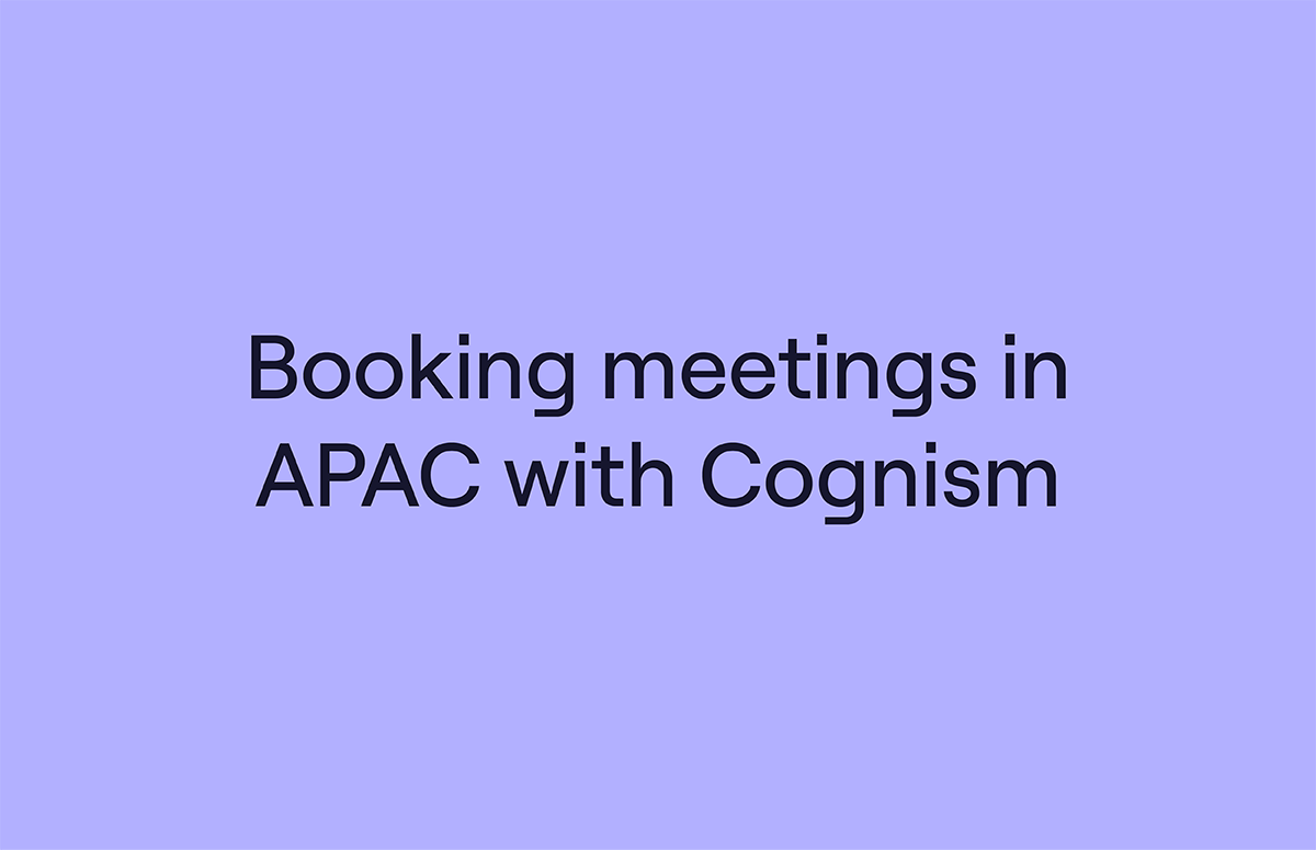 Booking Outbound Meetings in APAC With Cognism’s Data