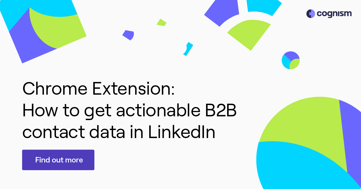 Chrome Extension: How to Get Actionable B2B Contact Data in LinkedIn