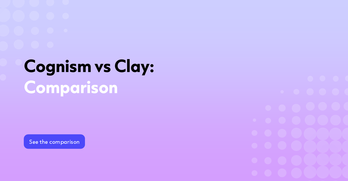 Cognism vs Clay