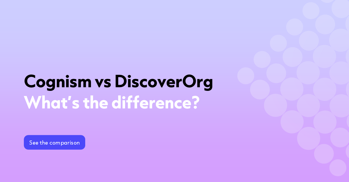 Comparing Cognism vs DiscoverOrg