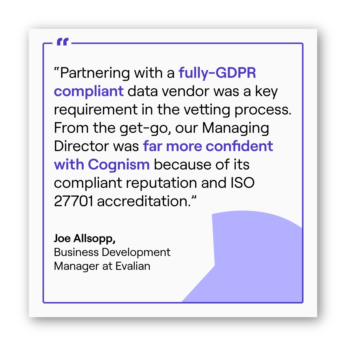 Evalian chose Cognism for its fantastic compliance status. Click to read why.