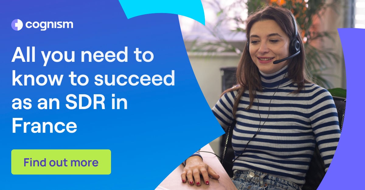 All You Need to Know to Succeed as an SDR in France
