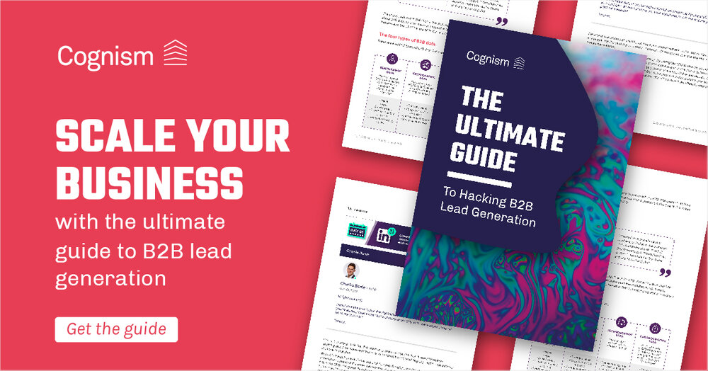The Ultimate Guide to Hacking B2B Lead Generation