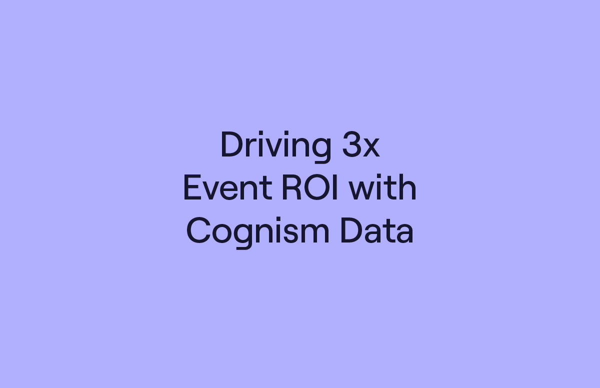 Driving 3x Event ROI with Cognism Data-02