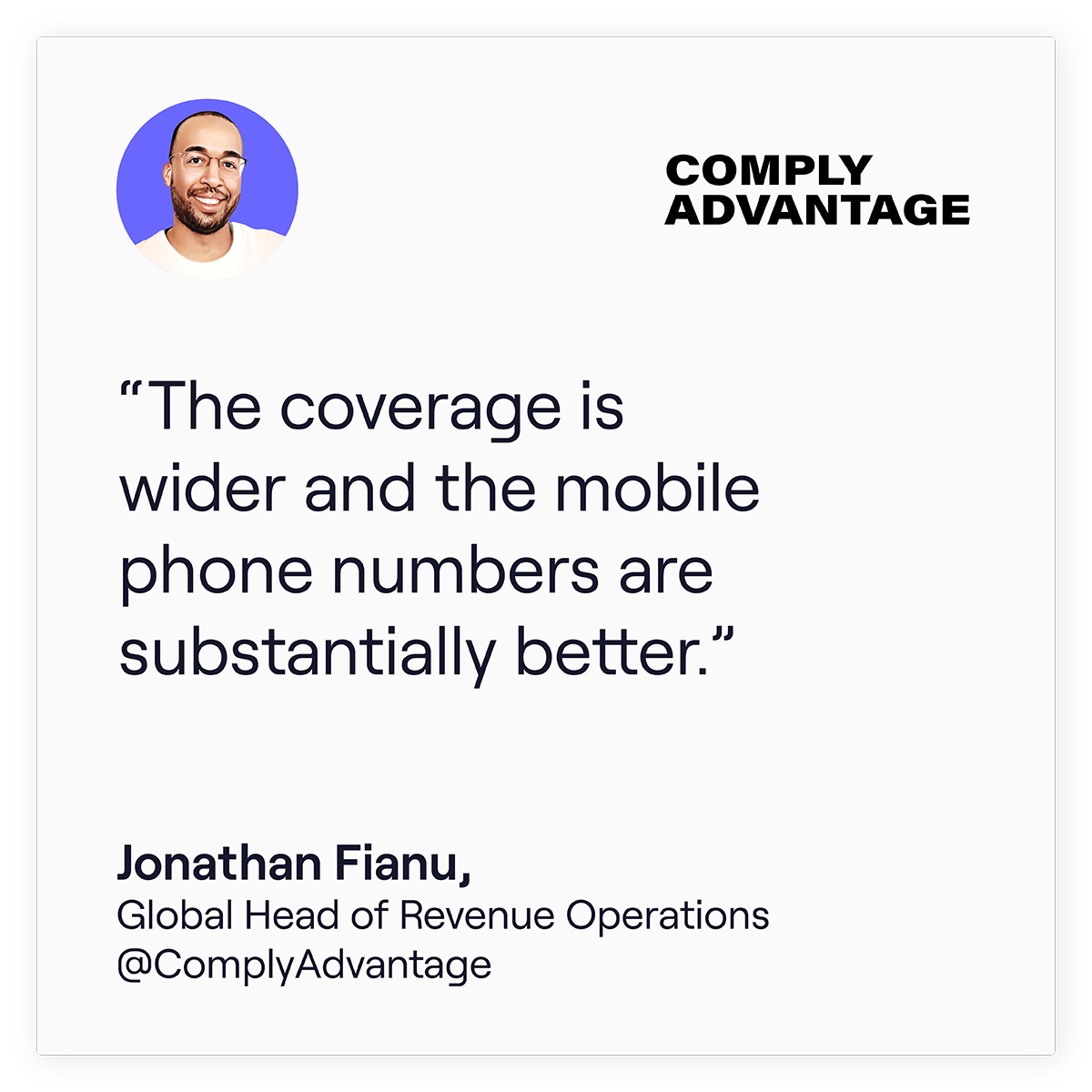 Comply advantage testimonial, coverage + mobiles
