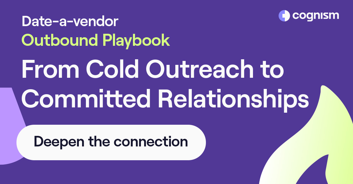 Date-a-vendor Outbound Playbook: From Cold Outreach to Committed Relationships