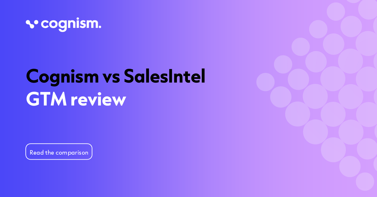 Comparing Cognism vs SalesIntel 