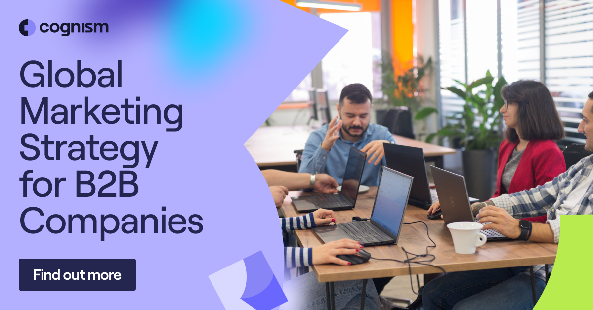 The Complete Global Marketing Strategy for B2B Companies