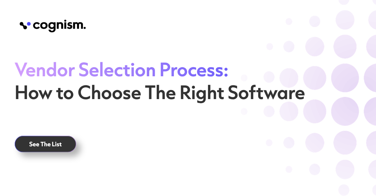 Vendor Selection Process: How to Choose The Right Software