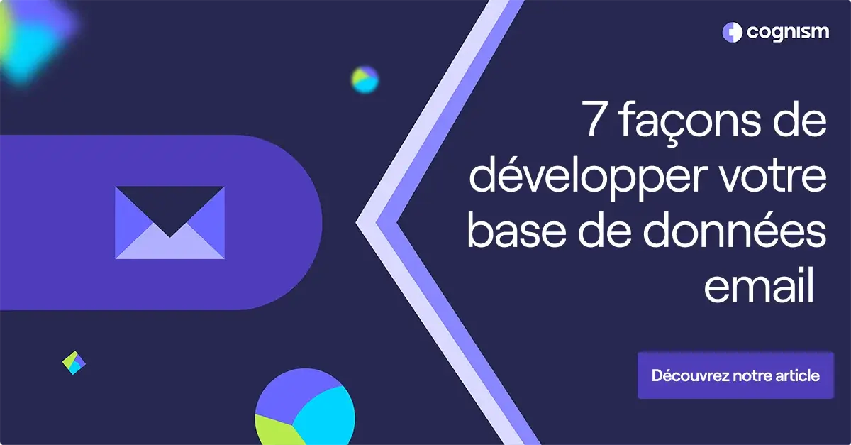 7 façons de développer votre base de données d'e-mail marketing