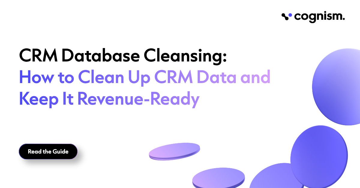 How to Run a CRM Data Cleanup Job Without Breaking Your CRM